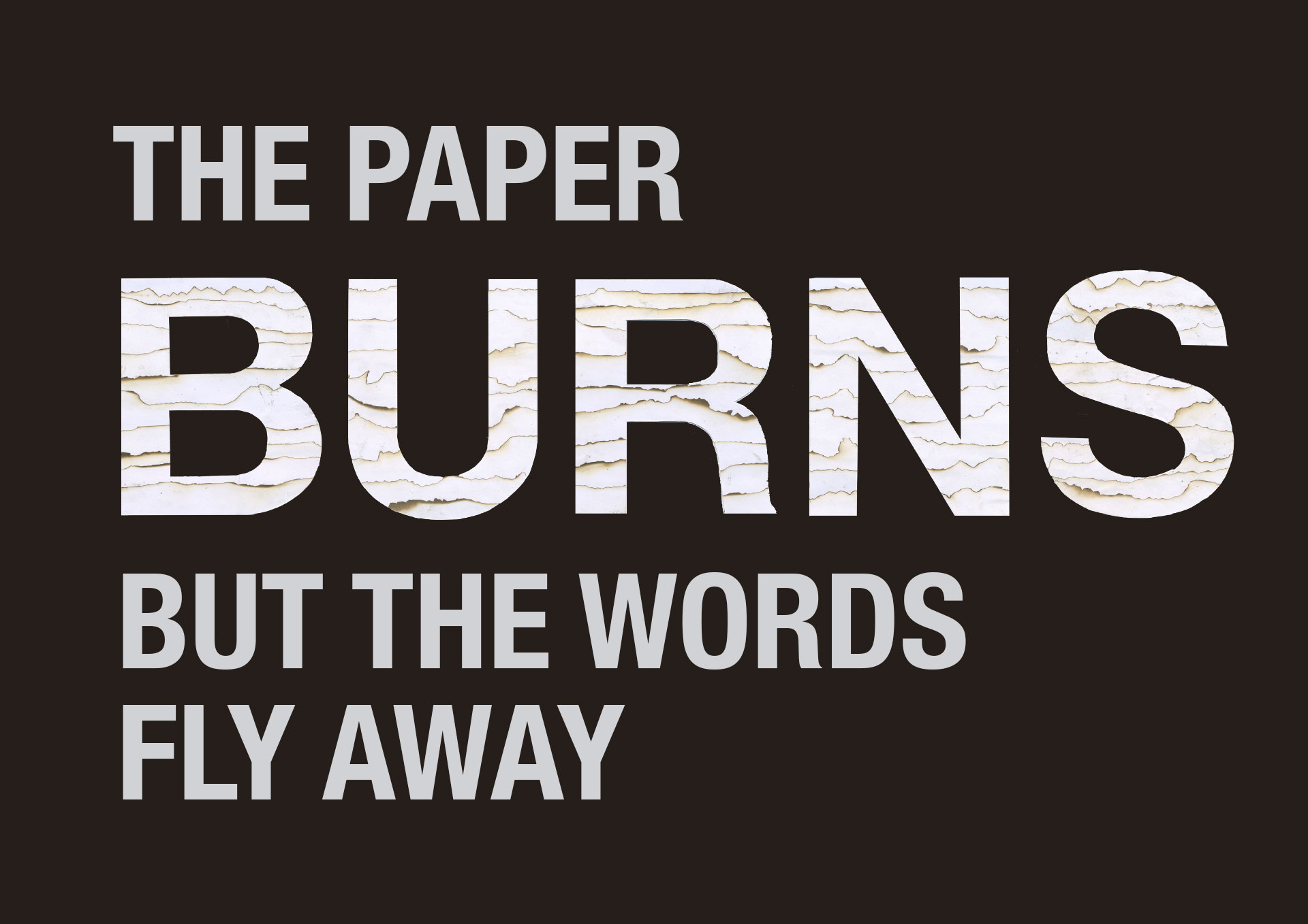 The Paper Burns Composition